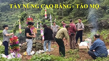 Độc đáo phong tục Tảo Mộ dịp Tết Thanh Minh của dân tộc Tày - Nùng ở Cao Bằng