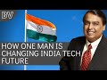 Mukesh Ambani - The Man Making India A Tech Giant