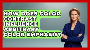 How Does Color Contrast Influence Arbitrary Color Emphasis? - Drawing and Painting Academy