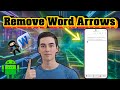 How To Remove Arrow In Word Document On Mobile - Full Guide