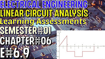 Linear Circuit Analysis | Chapter#06 | E#6.9 | Basic Engineering Circuit Analysis