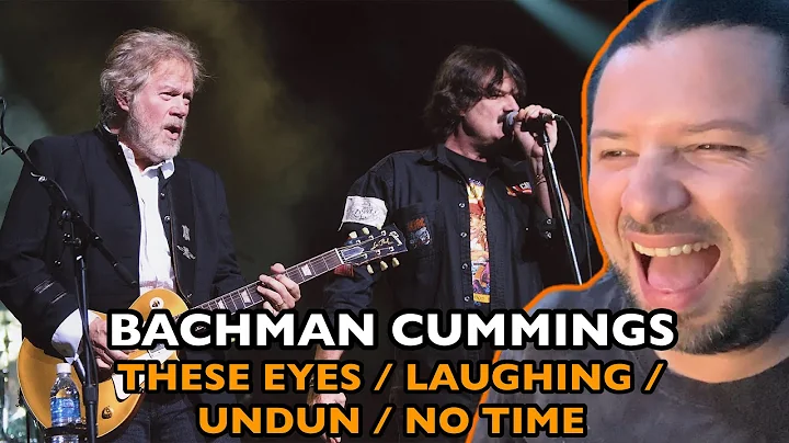 BACHMAN CUMMINGS These Eyes + Laughing + Undun + No Time LIVE Song & Stories | REACTION