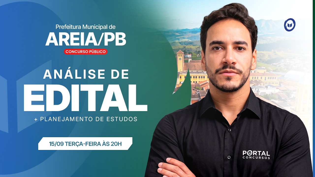 CONCURSO PREF. AREIA/PB: ANÁLISE DE EDITAL + PLANEJAMENTO DE ESTUDOS