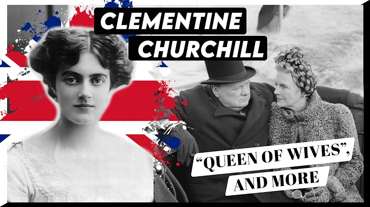 Clementine Churchill - Unsung Heroine of WW2