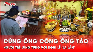 Người trẻ lúng túng với nhiều nghi lễ ‘lạ lẫm’ trong ngày ông Công ông Táo | Thời sự