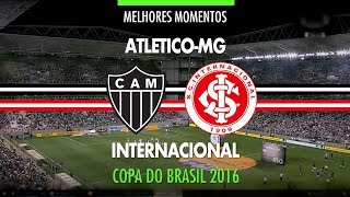 Melhores Momentos - Atlético-MG 2 x 2 Internacional - Copa do Brasil - 02/11/2016