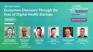 Global HealthTech Summit: Ecosystem Discover Through the Eyes of Digital Health Startups - Nordic