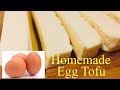 3 Ingredients - Homemade Egg Tofu | Super Easy Egg Tofu Recipe