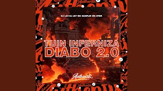Tuin Inferniza Diabo 2.0 (feat. Mc Danflin, Mc Ster & DJ JS7) - DJ LZ4