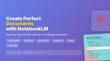 How to Convert Content from NotebookLM to Word doc or PDF with all formatting Preserved