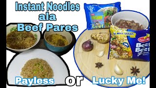Instant Noodles ala Beef Pares l Payless or Lucky Me!