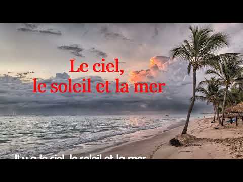 Le Ciel, Le Soleil et La Mer  - François DEGUELT (Paroles)