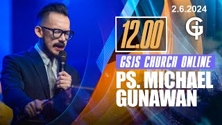 Ibadah Online GSJS 4 - Ps. Michael Gunawan - Pk.12.00 (2 Juni 2024)