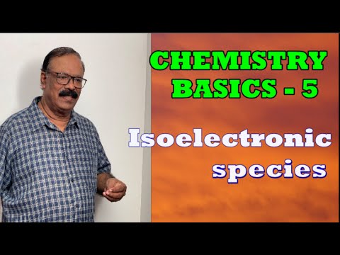 VKV| CHEMISTRY BASICS 5 | ISOELECTRONIC SPECIES