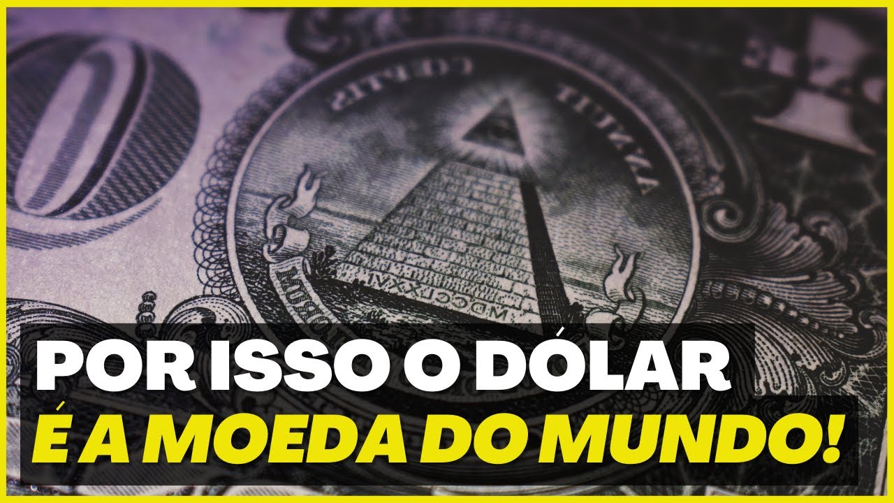 COMO O DÓLAR SE TORNOU A MOEDA MAIS FORTE DO MUNDO? - YouTube