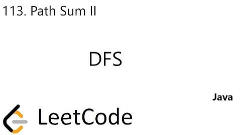 LeetCode 113 | Path Sum II | DFS | Java