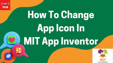 How To Change App Icon In MIT App Inventor.