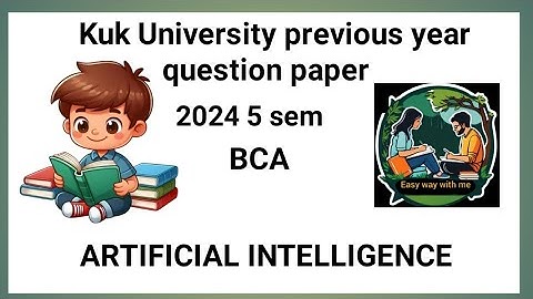 ARTIFICIAL INTELLIGENCE  BCA 👍 5 sem 🔥 kuk University previous year question paper 📜 2024