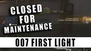 Closed for Maintenance Challenge 007 First Light - Unlock the Maintenance Room in the Courtyard