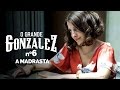 O GRANDE GONZALEZ - EP06: A MADRASTA