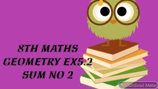 8th maths geometry ex5.2 sum no 2 state board revised syllabus true or false