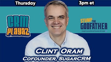 CRM Playaz with guest SugarCRM cofounder Clint Oram
