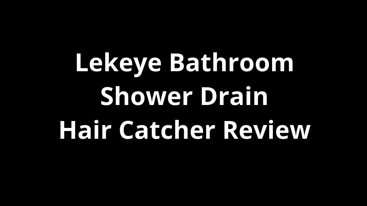 Lekeye Bathroom Shower Drain Hair Catcher - Review 