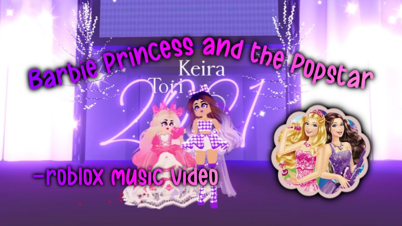 Barbie Princess And The Popstar Roblox Music Video Youtube - barbie theme song roblox