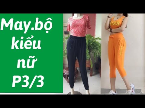 bộ đồ tập yoga nữ New Update 88.P3/3.Dạy cắt may/Đồ bộ nữ/Đồ bộ tập GYM/Đồ bộ tập YOGA/May hoàn chỉnh bộ đồ