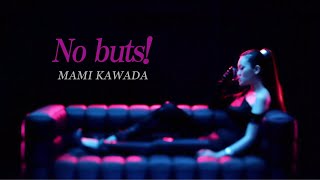 川田まみ「No buts!」 MV(Full ver.) Mami Kawada/No buts!