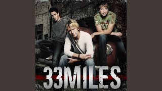 Video thumbnail of "33Miles - Hold On"