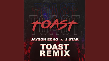 Toast (Remix)