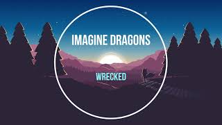 Imagine Dragons - Wrecked