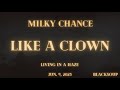 Milky Chance - Like A Clown (Lyrics)