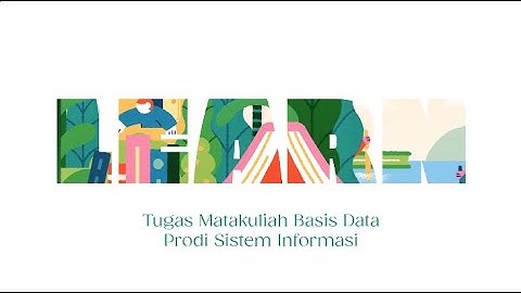 Tugas 3 Matakuliah Basis Data - Sistem Informasi - Universitas Terbuka - Part 1