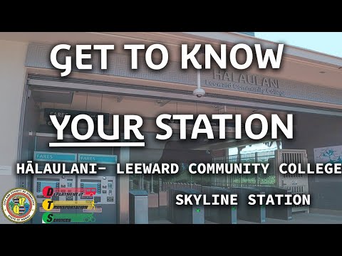 Get to Know Your Station: Hālaulani - Leeward Community College