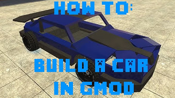 How To: Build a Car In Garry