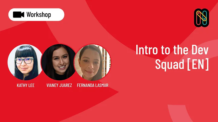 Intro to the Dev Squad [EN]