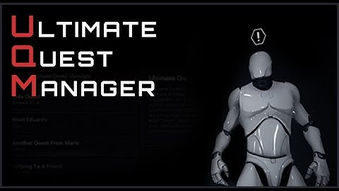 UE4 | Ultimate Quest Manager | Showcase