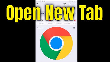 Android Phone - How to Open New Tab in Google Chrome [2025]