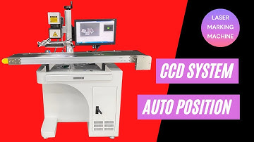 Auto Position laser marking machine | CCD Visual Localization system
