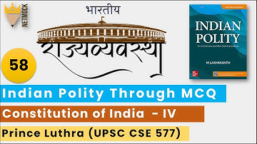 Constitution of India - IV | Indian Polity Through MCQ | Prince Luthra (AIR 577)| UPSC UPPCS UPSSSC