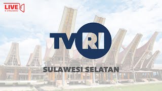 Live Streaming TVRI Sulawesi Selatan, 5 Februari 2024