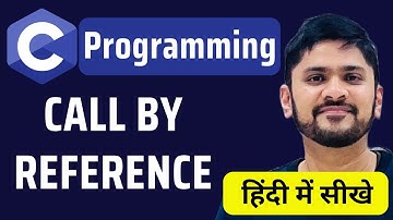 What is Call By Reference in C Programming in Hindi | C Tutorial for Beginners in Hindi |Amit Thinks