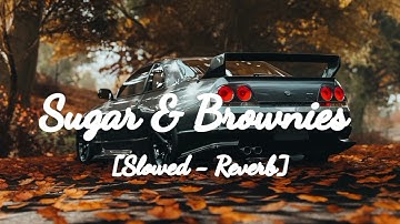 Dharia - Sugar & Brownies || [Slowed - Reverb]