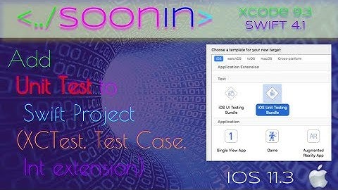 IOS 11, Swift 4, Tutorial - How To Add Unit Test in Swift Project Xcode (Unit Testing, XCTest)