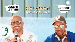 Joseph Attieh & Rodge - Helween (Pop Maksoum Mix) [Lyric Video] (2021) / جوزيف عطية ورودج - حلوين