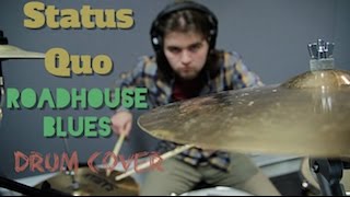 Status Quo - Roadhouse Blues (Drum Cover)