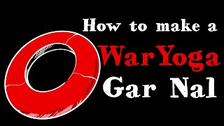How to Make a Gar Nal