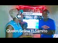 Queen Selina Ft Samito Song Now Out On All Platforms рџ Ґрџ Ґвњ пёЏ Queen Selina Ft Samito Song Now Out On All Platforms рџ Ґрџ Ґвњ пёЏ